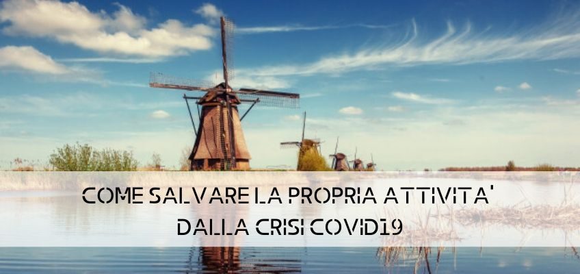 COME SALVARE LA PROPRIA ATTIVITA’ DALLA CRISI COVID19